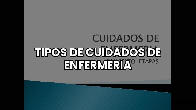 tipos de cuidados de enfermeria